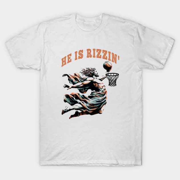 He Is Rizzin' Funny Basketball Easter T-Shirt – Humorous Sports Tee T-Shirt by Klimek Prints